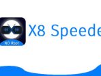Cara Download X8 Speeder Tanpa Iklan, Temukan Link-nya Disini